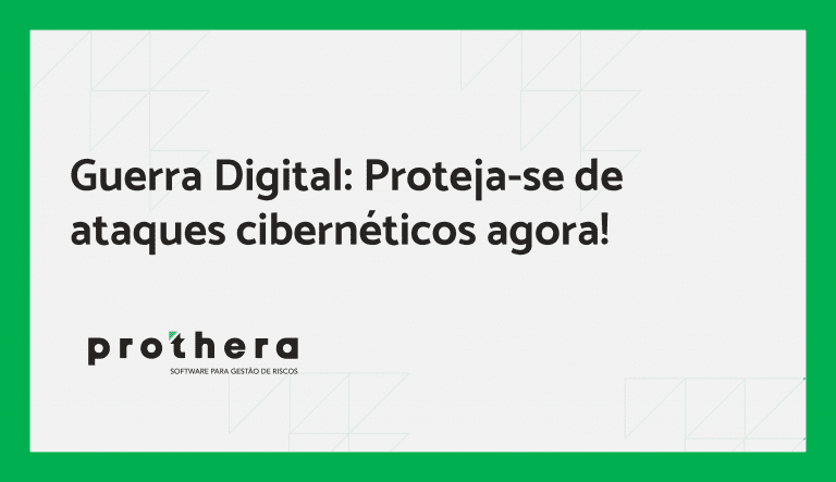 Guerra Digital: Proteja-se de ataques cibernéticos agora! | Prothera