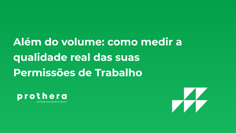 Além do volume: como medir a qualidade real das suas Permissões de Trabalho