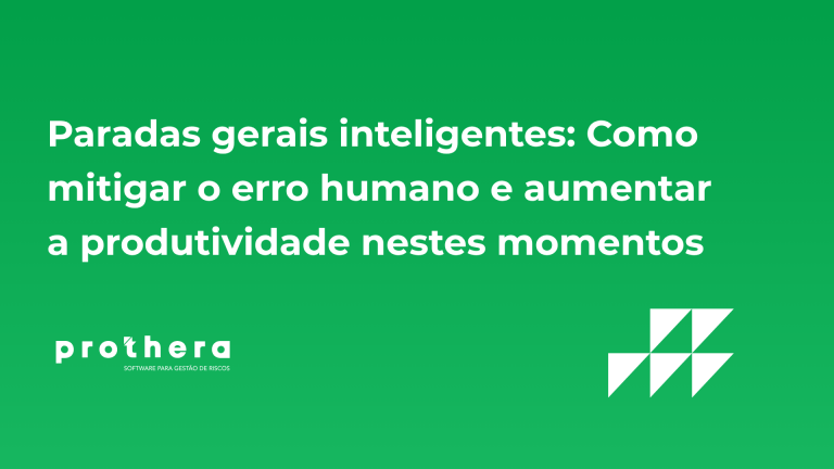 Paradas gerais inteligentes: Como mitigar o erro humano e aumentar a produtividade nestes momentos